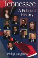 Tennessee: A Political History (Tennessee Heritage Library) 1577361253 Book Cover