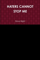 HATERS CANNOT STOP ME 1365296024 Book Cover