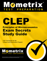CLEP Principles of Microeconomics Exam Secrets Study Guide: CLEP Test Review for the College Level Examination Program 1609713877 Book Cover