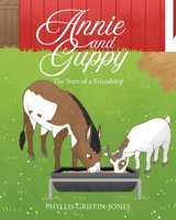 Annie and Guppy: The Start of a Friendship B0F8YJHN9G Book Cover