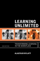 Learning Unlimited: Transforming Learning in the Workplace 0749435445 Book Cover