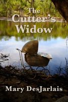 The Cutter's Widow 1939548977 Book Cover