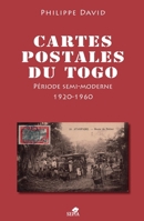 Cartes postales du Togo: Période semi-moderne 1920-1960 (French Edition) B01MCW4G5K Book Cover