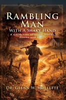 Rambling Man With A Shaky Hand B0H1GLXZJ5 Book Cover