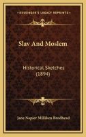 Slav and Moslem 1164180932 Book Cover