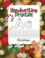 Handwriting Practice For Kids - Christmas B0CKV179X4 Book Cover
