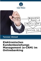 Elektronisches Kundenbeziehungs Management (e-CRM) im Onlinebanking (German Edition) 6208020514 Book Cover