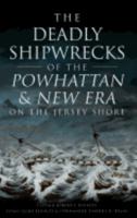 The Deadly Shipwrecks of the Powhattan & New Era on the Jersey Shore 1626199779 Book Cover