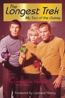 The Longest Trek: My Tour of the Galaxy 1884956033 Book Cover