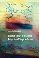 Quantum Theory of Transport Properties of Single Molecules 9814267317 Book Cover