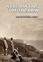 Celebrating the Siuslaw: A Century of Growth 0914019600 Book Cover