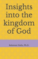 Insights into the kingdom of God B088SJD1PM Book Cover