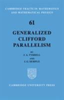 Generalized Clifford Parallelism 0521091845 Book Cover