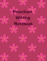 Preschool Writing Notebook : Flower Primary School Practice Paper 1089696302 Book Cover