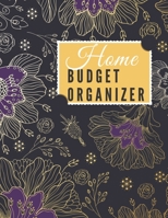 Home Budget Organizer: Undated Finance Monthly Weekly Budget Planner Expense Tracker Bill Organizer Journal Notebook Budget Planning Expense Tracker Budget Planner 1695556879 Book Cover