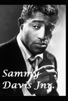 Sammy Davis Jnr: The Shocking Untold Story B084QGRKK1 Book Cover