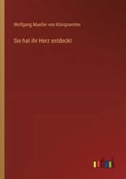 Sie hat ihr Herz entdeckt 3368534343 Book Cover
