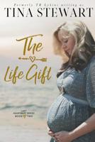 The Life Gift (Last Heartbeat Series Book 2) 1096810336 Book Cover