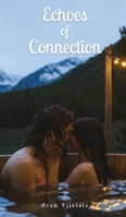 Echoes of Connection 991686831X Book Cover