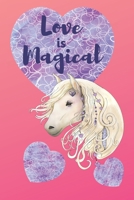 Love is Magical: White Horse with Hearts (Hearts and Horses Notebooks) 1656232782 Book Cover