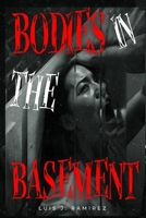 Bodies in the Basement B0F2X1K1S7 Book Cover
