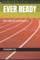 EVER READY: MY EBOOK JOURNEY 2 B0BL2XD2Q4 Book Cover