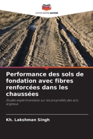 Performance des sols de fondation avec fibres renforcées dans les chaussées (French Edition) 6208050979 Book Cover