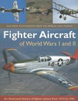Fighter Aircraft of World Wars I & II 1846818729 Book Cover