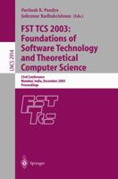 FST TCS 2003: Foundations of Software Technology and Theoretical Computer Science 3540206809 Book Cover