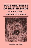 Eggs and Nests of British Birds - Black's Young Naturalist's Series 1447410726 Book Cover