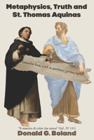 Metaphysics, Truth and St. Thomas Aquinas B0CHL9N3KL Book Cover