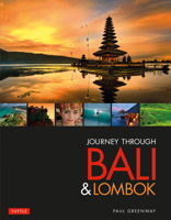 Journey Through Bali & Lombok 0804843864 Book Cover