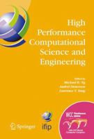 High Performance Computational Science and Engineering: IFIP TC5 Workshop on High Performance Computational Science and Engineering 144193684X Book Cover