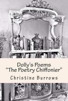 Dolly's Poems the Poetry Chiffonier 1542497833 Book Cover