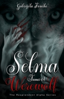 Selma Tames a Werewolf: The Resplendent Alpha B096YJW8RS Book Cover