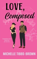 Love, Composed: Sometimes love deserves an encore (Love on the Itinerary) B0H1YLLMNJ Book Cover