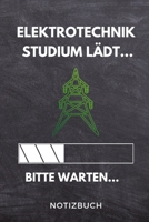 Elektrotechnik Studium lädt... Bitte warten... Notizbuch: A 5 Studienplaner für zukünftige Studenten | Cooler Spruch fürs Studium und Uni | ... Prüfung | Klausurenphase (German Edition) 1694339890 Book Cover