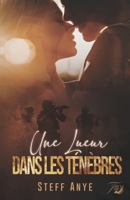 Une lueur dans les ténèbres 2492923592 Book Cover