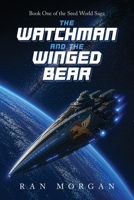 The Watchman and the Winged Bear B0HCX2N2JJ Book Cover