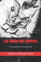 Las Bodas del Cordero: Un comentario a Apocalipis 19 B0939ZG7TQ Book Cover