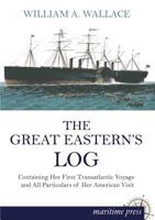 The Great Eastern's Log 3954272660 Book Cover