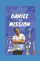 Daniel Big Mission B09SL4CLRL Book Cover
