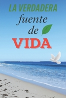 la verdadera fuente de vida B0FSXQ2TTL Book Cover