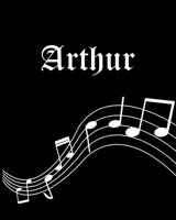 Arthur: Sheet Music Note Manuscript Notebook Paper - Personalized Custom First Name Cover - Musician Composer Instrument Composition Book - 12 Staves a Page Staff Line Notepad & Notation Guide - Creat 1702570134 Book Cover