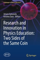 Research and Innovation in Physics Education: Two Sides of the Same Coin (Challenges in Physics Education) 3030511847 Book Cover