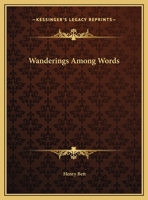 Wanderings Among Words 0766177920 Book Cover