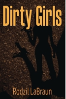 Dirty Girls B088B24LM8 Book Cover