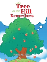 The Tree on the Hill Remembers 1662473141 Book Cover