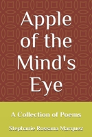Apple of the Mind's Eye: A Collection of Poems 1797753843 Book Cover