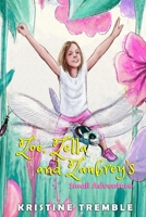 Zoe, Zella and Zaubrey's Small Adventure B09S5QNYP4 Book Cover
